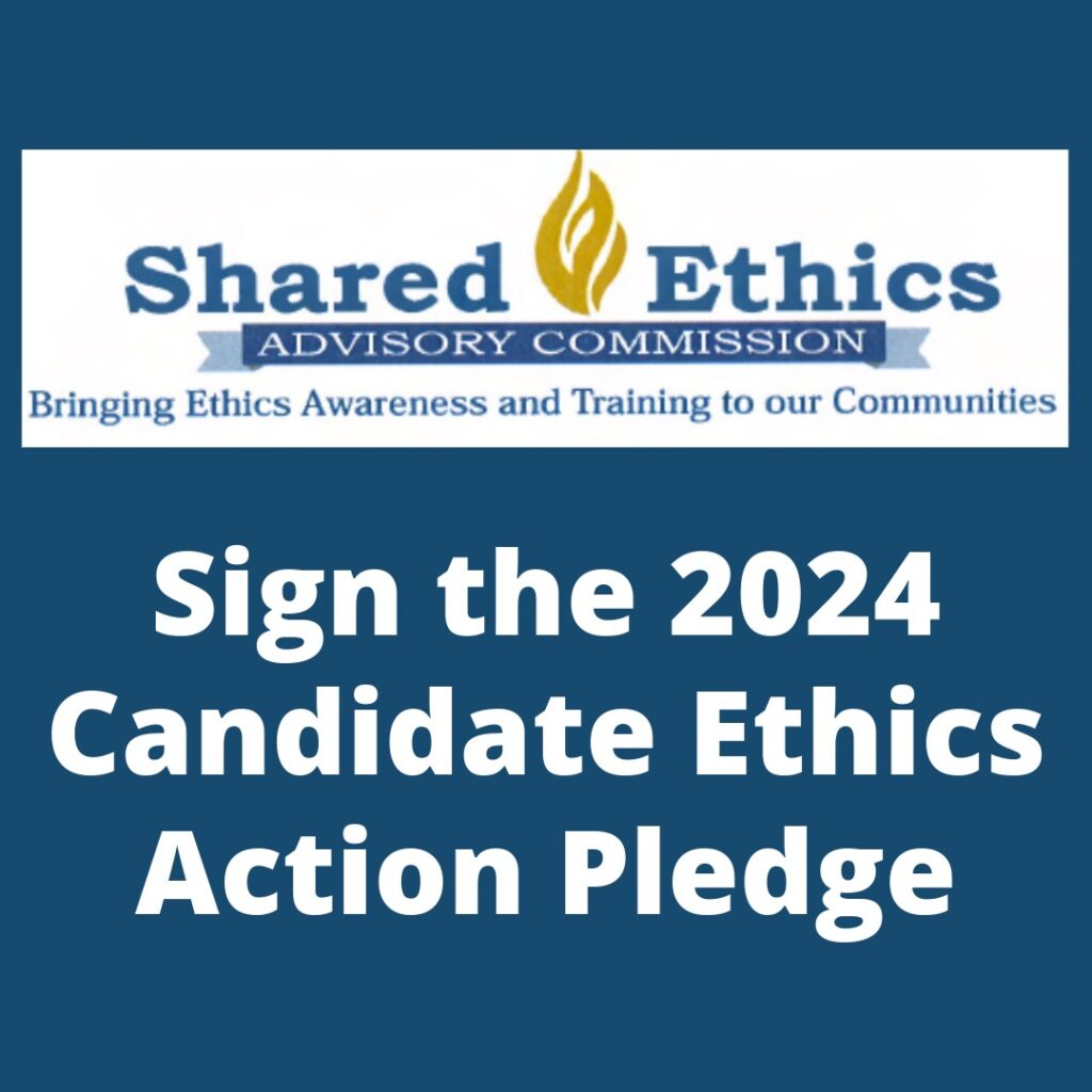 Sign the 2024 Candidate Ethics Action Pledge for the Shared Ethics Advisory Commission in Northwest Indiana.